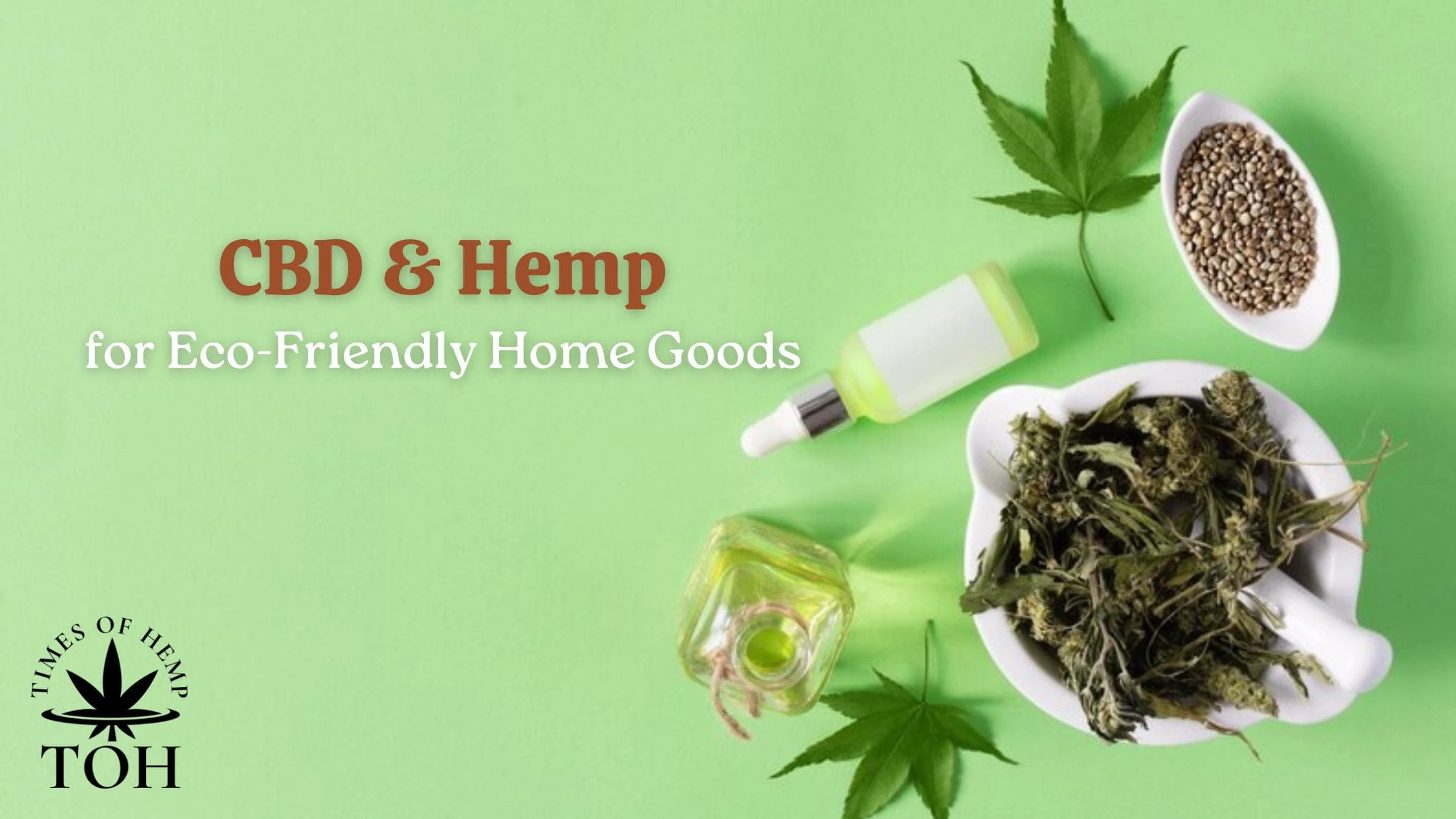 CBD and Hemp for Eco-Friendly Home Goods